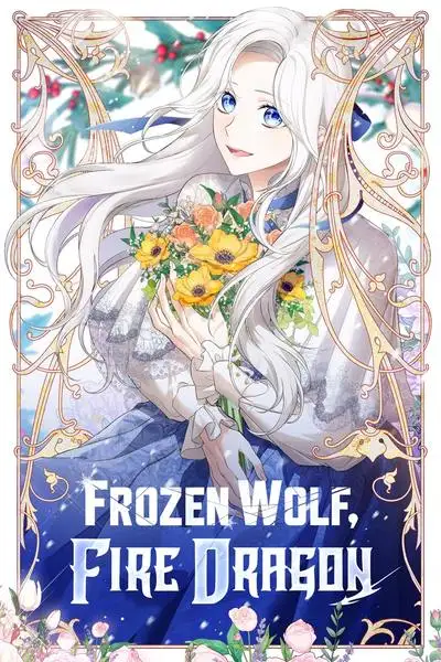 1. Frozen Wolf, Fire Dragon